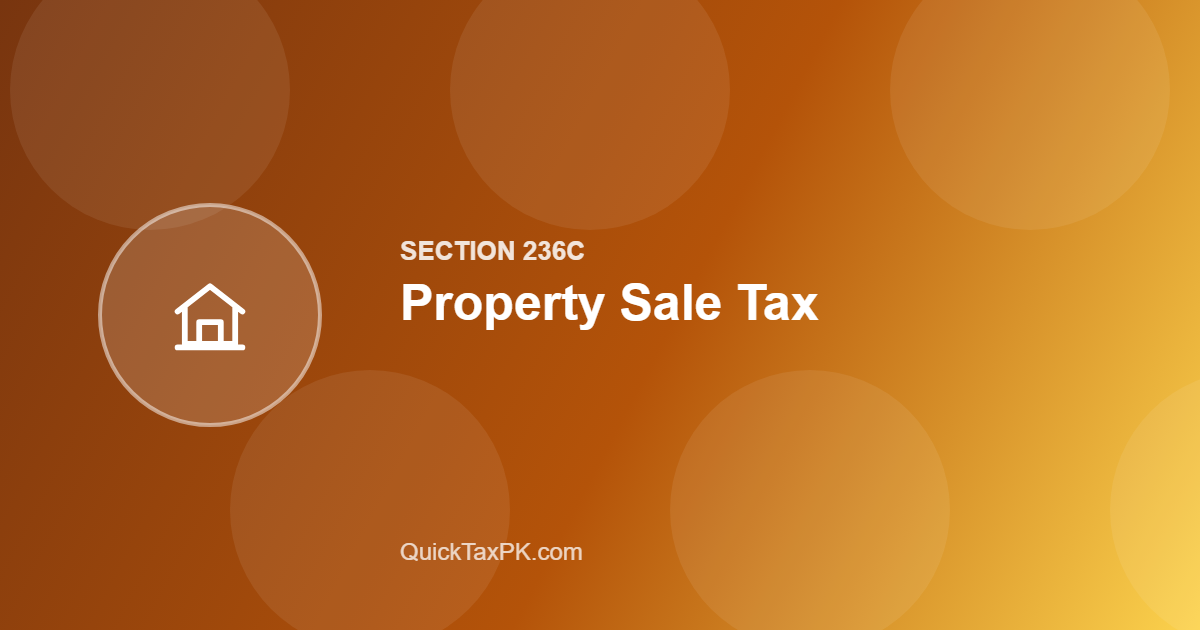 Property Sale Tax Calculator Pakistan Section 236C